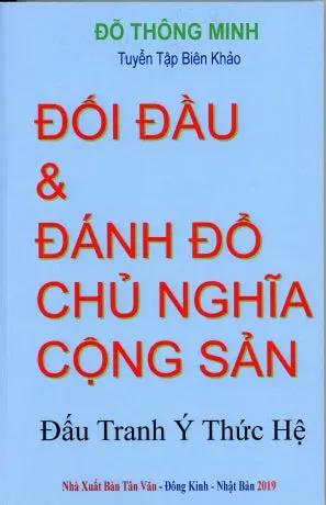 Đối Đầu Và Đánh Đổ Chủ Nghĩa Cộng Sản Đấu Tranh Ý Thức Hệ (Tuyển Tập Biên Khảo, Tái Bản 2021, Có Bổ Sung) . Tân Văn, Đông Kinh Nhật Bản