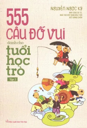 555 Câu Đố Vui Dành Cho Tuổi Học Trò - Tập 2. Văn Học (Tân Việt)