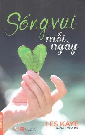 Sống Vui Mỗi Ngày / Joyously Through The Days (Living The Journey Of Spiritual Practice) Thanh Hóa (V.Lang)