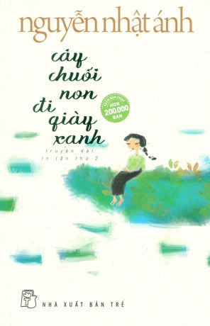 Cây Chuối Non Đi Giày Xanh (Bìa Mềm) Trẻ