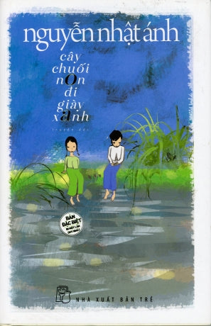 Cây Chuối Non Đi Giày Xanh. (Bìa Cứng). NXB Trẻ