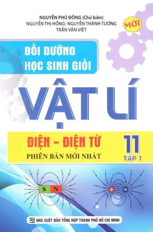 Bồi Dưỡng Học Sinh Giỏi Vật Lý 11 - Tập 1 (Bồi Dưỡng Học Sinh Giỏi Vật Lí) (Môn Toán Học Toán) Tổng Hợp TP (Kh.Việt)