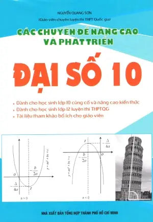 Các Chuyên Đề Nâng Cao Và Phát Triển Đại Số 10 Tổng Hợp TP (Kh.Việt)