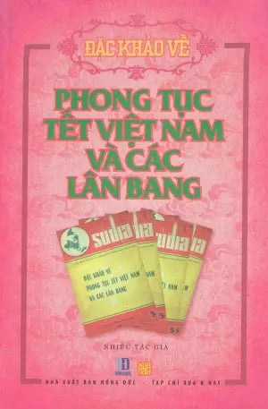 Đặc Khảo Về Phong Tục Tết Việt Nam Và Các Lân Bang