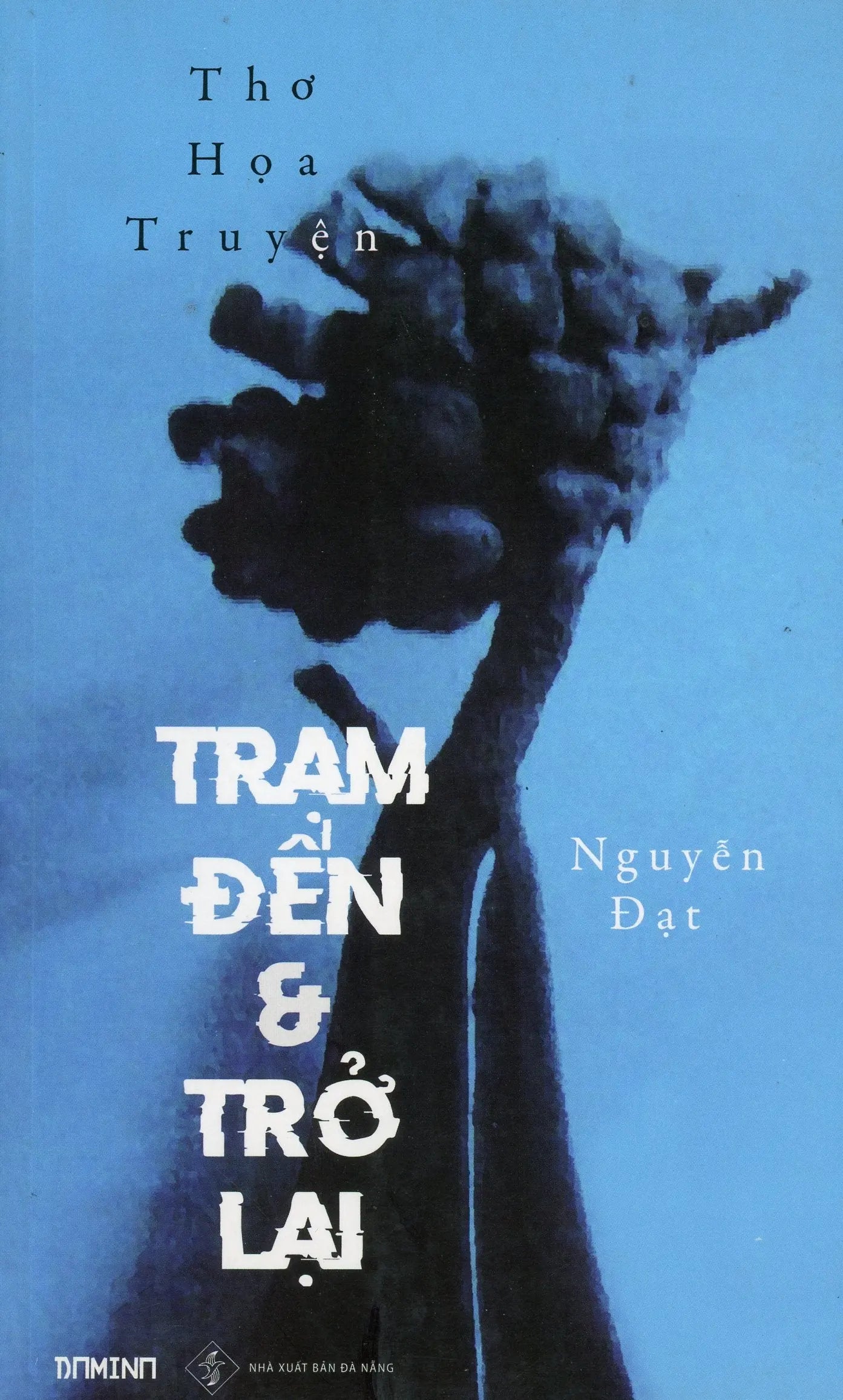 Trạm đến & trở lại (thơ họa truyện)