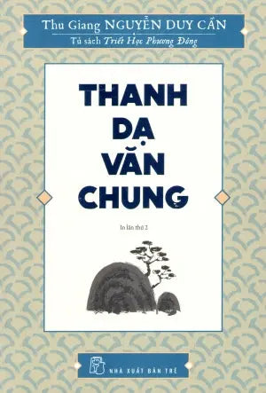 Thanh Dạ Văn Chung (Tủ Sách Triết Học Phương Đông) . Trẻ