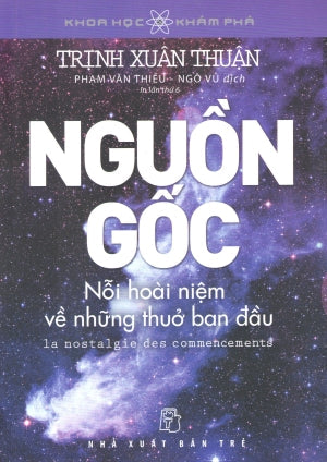 Nguồn Gốc Nỗi Hoài Niệm Về Những Thuở Ban Đầu / La Nostalgie Des Commencements Trẻ