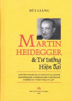 Martin Heidegger Và Tư Tưởng Hiện Đại (Bìa Cứng) (Martin Heidegger & Tư Tưởng Hiện Đại) Văn Học (S.Thời Đại)