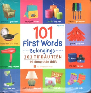 101 First Words Belongings 101 Từ Đầu Tiên Đồ Dùng Thân Thiết (Song Ngữ Anh Việt - A Bilingual English-Vietnamese Edition) (Hình Màu, Board Book, Giấy Cứng, Bìa Cứng) Mỹ Thuật (M.Long)