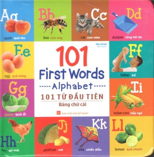 101 First Words Alphabet 101 Từ Đầu Tiên Bảng Chữ Cái (Song Ngữ Anh Việt - A Bilingual English-Vietnamese Edition) (Hình Màu, Board Book, Giấy Cứng, Bìa Cứng) Mỹ Thuật (M.Long)