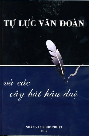 Tự Lực Văn Đoàn Và Các Cây Bút Hậu Duệ.