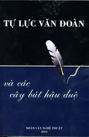 Tự Lực Văn Đoàn Và Các Cây Bút Hậu Duệ.