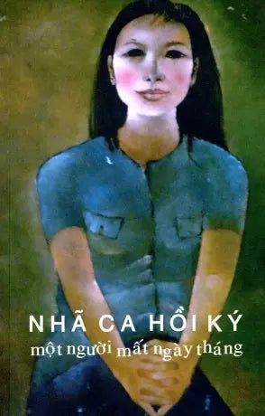 Nhã Ca Hồi Ký - Một Người Mất Ngày Tháng (Hồi Ký Một Người Mất Ngày Tháng (Hồi Ký Nhã Ca) Việt Báo