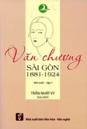 Văn Chương Sài Gòn (1881 - 1924) - Tập 1: Văn Xuôi. VH Văn Nghệ