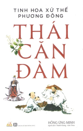 Tinh Hoa Xử Thế Phương Đông Thái Căn Đàm . Hồng Đức (V.Lang)