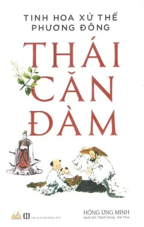 Tinh Hoa Xử Thế Phương Đông Thái Căn Đàm . Hồng Đức (V.Lang)