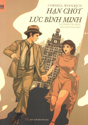 Hạn Chót Lúc Mình Minh (Tiểu Thuyết) Văn Học (Phúc Minh)