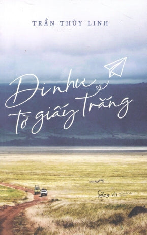 Đi Như Tờ Giấy Trắng Văn Học (Alpha)