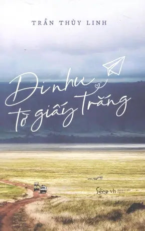Đi Như Tờ Giấy Trắng Văn Học (Alpha)