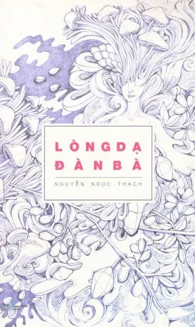 Lòng Dạ Đàn Bà . Hà Nội (Limbooks)