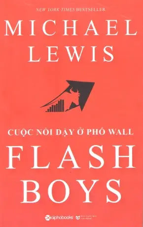 Cuộc Nổi Dậy Ở Phố Wall / Flash Boys: A Wall Street Revolt . Lao Động (Alpha)