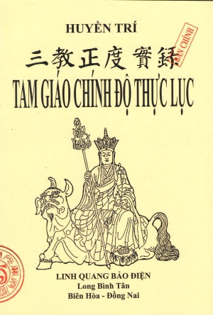 Tam Giáo Chính Độ Thực Lục (Bản Chính) Linh Quang Bảo Điện (Sài Gòn (Tuân)