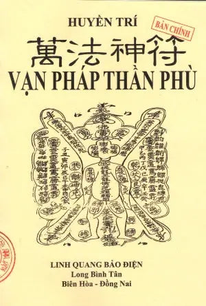 Vạn Pháp Thần Phù (Bản Chính) (Bùa Ngải Thư Chú Gồng Yểm Thôi Miên ...)