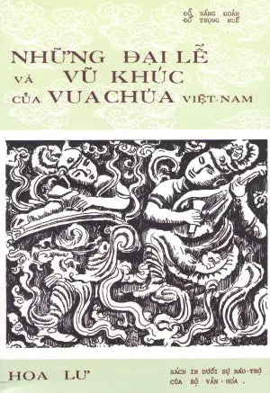Những Đại Lễ Và Vũ Khúc Của Vua Chúa Việt Nam