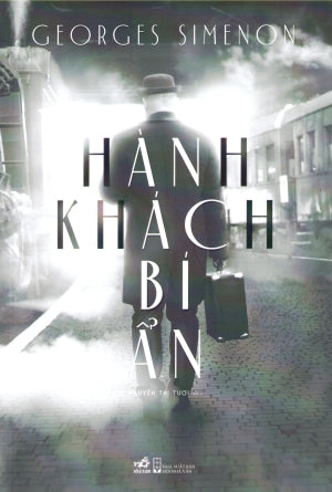 Hành Khách Bí Ẩn / Pietr-Le-Letton Hội Nhà Văn (Nhã Nam)