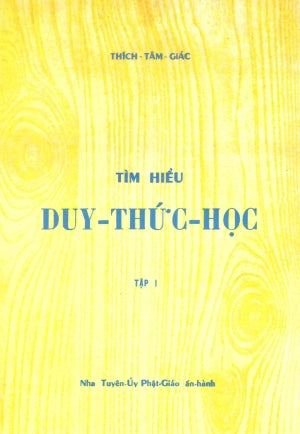 Tìm Hiểu Duy Thức Học - Tập 1 (Sách Trước 1975) Huệ Quang (Ảnh Ấn)