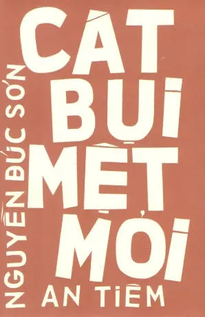 Cát Bụi Mệt Mỏi (Sách Trước 1975) . Huệ Quang (Ảnh Ấn)