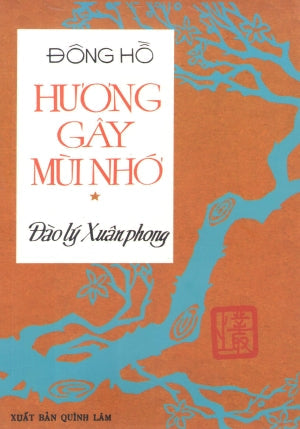 Hương Gây Mùi Nhớ (Sách Trước 1975) . Huệ Quang (Ảnh Ấn)