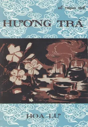 Hương Trà (Lược Sử Và Ý Nghĩa) (Tìm Hiểu Về Trà) . Huệ Quang (Ảnh Ấn)