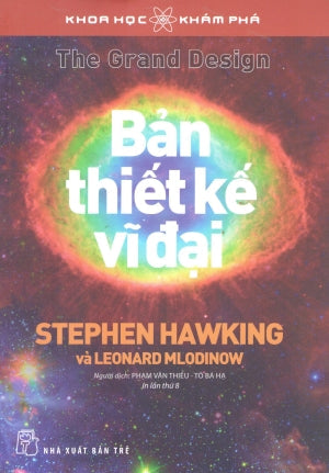 Khoa Học Khám Phá - Bản Thiết Kế Vĩ Đại / The Grand Design . Trẻ
