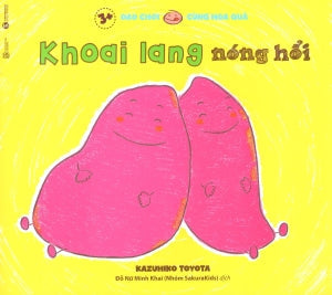 Ehon Dạo Chơi Cùng Hoa Quả - Khoai Lang Nóng Hổi Lao Động (Thaiha)