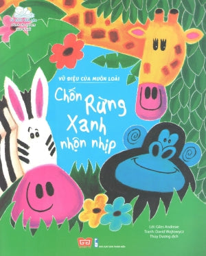 Vũ Điệu Của Muôn Loài - Chốn Rừng Xanh Nhôn Nhịp . Thanh Niên (Đinh Tị)