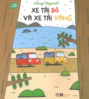 Ehon Mẫu Giáo - Xe Tải Đỏ Và Xe Tải Vàng Thế Giới (Nhã Nam)