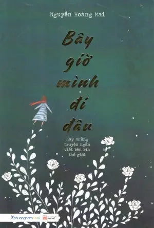 Bây Giờ Mình Đi Đâu. Phụ Nữ (Ph.Nam)
