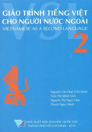 Giáo Trình Tiếng Việt Cho Người Nước Ngoài 2 / Vietnamese As A Second Language (Song Ngữ Anh Viet/ English Vietnamese) ĐHQG TP