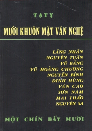 Mười Khuôn Mặt Văn Nghệ (Tạ Tỵ) (10 Khuôn Mặt Văn Nghệ) (Sách Trước 1975)