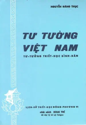 Tư Tưởng Việt Nam (Tư Tưởng Triết Học Bình Dân) (Sách Trước 1975) .