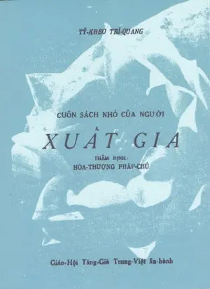 Cuốn Sách Nhỏ Của Người Xuất Gia. Huệ Quang (Ảnh Ấn)