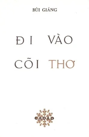 Ði Vào Cõi Thơ (Sách Trước 1975) . Huệ Quang (Ảnh Ấn)