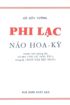Phi Lạc Náo Hoa Kỳ (Hồ Hữu Tường) Huệ Quang (Ảnh Ấn)
