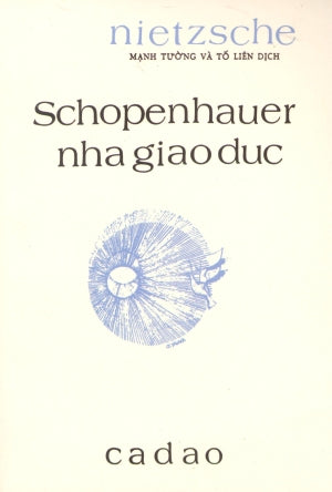 Schopenhauer Nhà Giáo Dục (Sách Trước 1975) Huệ Quang (Ảnh Ấn)