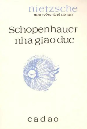 Schopenhauer Nhà Giáo Dục (Sách Trước 1975) Huệ Quang (Ảnh Ấn)