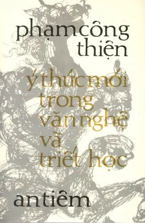 Ý Thức Mới Trong Văn Nghệ Và Triết Học (Sách Trước 1975)
