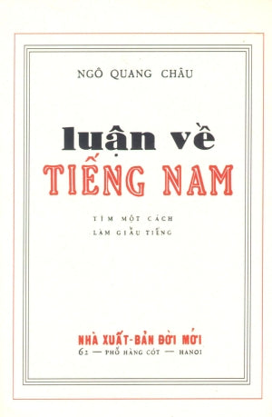 Luận Về Tiếng Nam (Luận Về Tiếng Việt Nam) (Sách Trước 1975) .