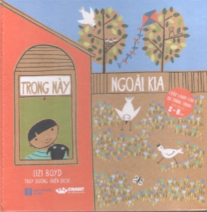 Trong Này Ngoài Kia (Chấp Cánh Cho Trí Tưởng Tượng 2-8 Tuổi) (Bìa Cứng) Hà Nội (Crabit)