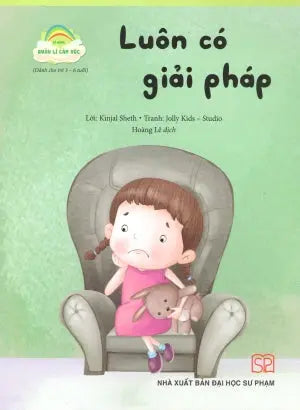 Kĩ Năng Quản Lí Cảm Xúc (Bộ 8 Quyển)- Luôn Có Giải Pháp (Dành Cho Trẻ 3-6 Tuổi). ĐH Sư Phạm (PEC)